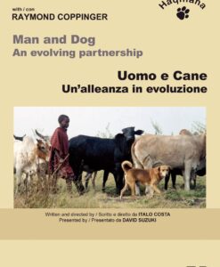 Uomo e cani. Un'alleanza in evoluzione (DVD)
